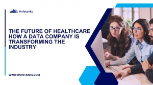 The Future of Healthcare How a Data Company is Transforming the Industry
